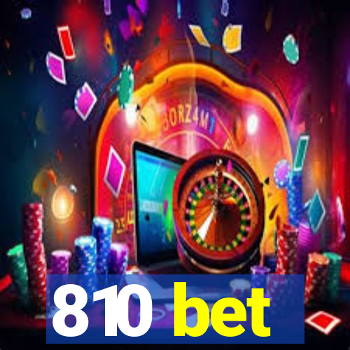 810 bet